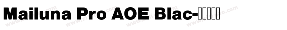 Mailuna Pro AOE Blac字体转换